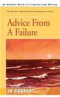 Advice From A Failure