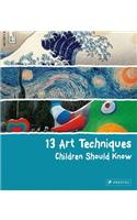 13 Art Techniques Children Should Know