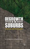 Degrowth in the Suburbs