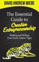 The Essential Guide to Creative Entrepreneurship