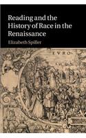 Reading and the History of Race in the Renaissance