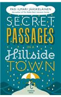 Secret Passages in a Hillside Town