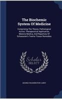 The Biochemic System Of Medicine