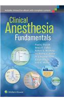 Clinical Anesthesia Fundamentals: Print + eBook with Multimedia