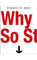 Why So Stupid : How The Human Race Has Never Really Learned To Think