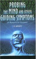 Probing the Mind & Other Guiding Symptoms