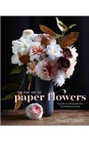 The Fine Art of Paper Flowers