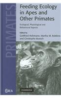 Feeding Ecology in Apes and Other Primates