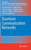 Quantum Communication Networks