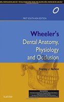 Nelson - Wheeler's Dental Anatomy, Physiology and Occlusion: First South Asia Edition, 1/e