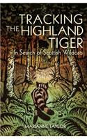 Tracking the Highland Tiger