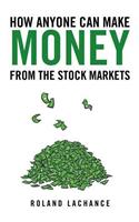 How Anyone Can Make Money from the Stock Markets