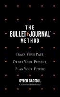 The Bullet Journal Method