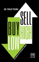 Buy Low, Sell High & Here's Why