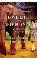 Love, Life, and Elephants