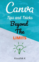 Canva Tips and Tricks Beyond The Limits