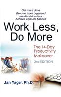 Work Less, Do More