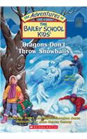 Dragons Don't Throw Snowballs