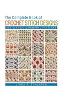 The Complete Book of Crochet Stitch Designs