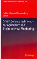 Smart Sensing Technology for Agriculture and Environmental Monitoring