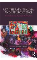 Art Therapy, Trauma, and Neuroscience