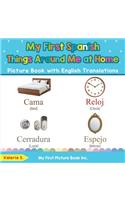 My First Spanish Things Around Me at Home Picture Book with English Translations