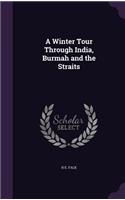 A Winter Tour Through India, Burmah and the Straits