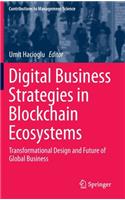 Digital Business Strategies in Blockchain Ecosystems