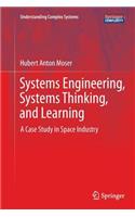 Systems Engineering, Systems Thinking, and Learning