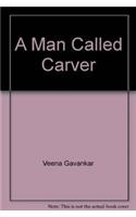 A Man Called Carver