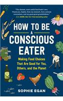 How to Be a Conscious Eater