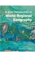 A Brief Introduction to World Regional Geography