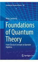 Foundations of Quantum Theory