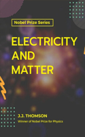 Electricity and Matter