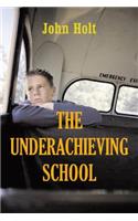 The Underachieving School