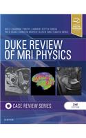 Duke Review of MRI Physics: Case Review Series