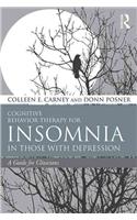 Cognitive Behavior Therapy for Insomnia in Those with Depression