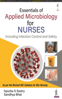 Essentials of Applied Microbiology for Nurses (Including Infection Control and Safety)