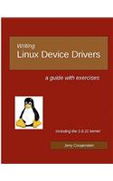 Writing Linux Device Drivers