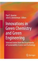 Innovations in Green Chemistry and Green Engineering