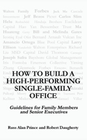 How to Build a High-Performing Single-Family Office