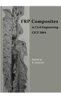 Frp Composites in Civil Engineering - Cice 2004