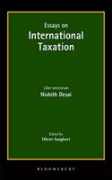 Essays on International Taxation : Liber amicorum - Nishith Desai