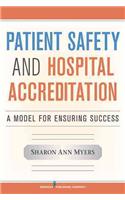 Patient Safety and Hospital Accreditation