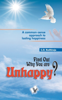 Find Out Why You Are Unhappy