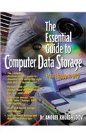 The Essential Guide to Computer Data Storage: From Floppy to DVD