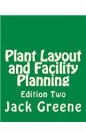 Plant Layout and Facility Planning