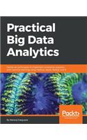 Practical Big Data Analytics