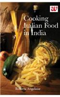 Cooking Italian Food In India