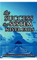 The Success System That Never Fails